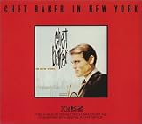 Chet Baker in New York 20 Bit Mastering Remastered by Chet Baker
