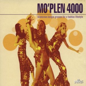 Mo' Plen 4000: Glamorous Boogie Grooves for a Fashion Lifestyle
