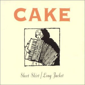 Cake - Short Skirt Long Jacket (Promo Single) - Zortam Music