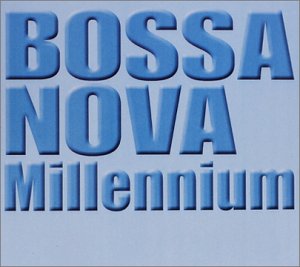 Bossa Nova Millenium