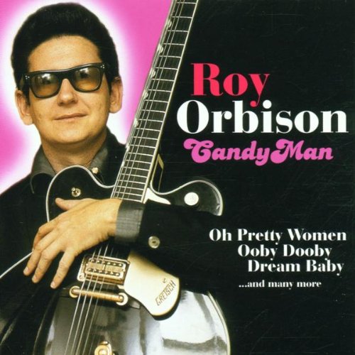Roy Orbison - Candy Man - Zortam Music