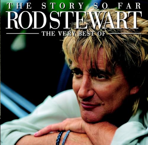 Rod Stewart - The Story So Far (The Very Best Of Rod Stewart) [REMST] - Zortam Music