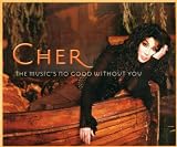 The Musics No Good Without You