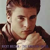 The American Dream: The Complete Imperial and Verve 1957-1962 by Ricky Nelson