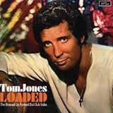 Loaded: The Brassed Up Funked Out Club Series by Tom Jones