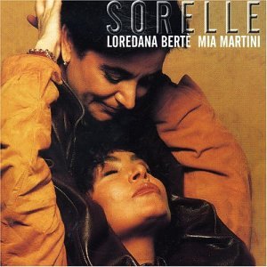 Loredana Bertè & Mia Martini - Sorelle - Zortam Music