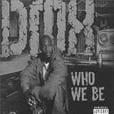 DMX - Who We Be