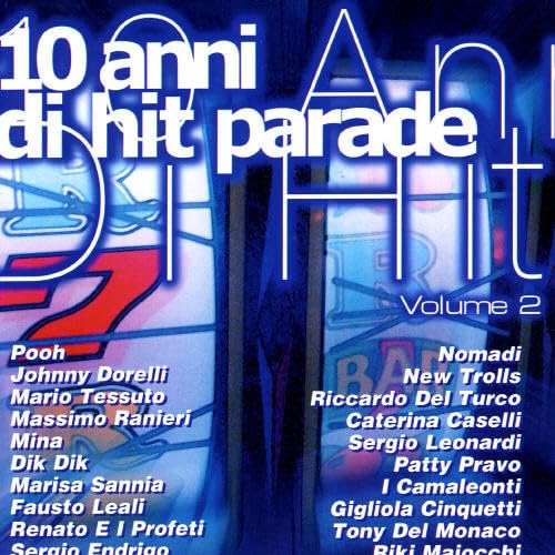 10 Anni Di Hit Parade V.2