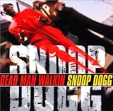 デッド・マン・ウォーキング スヌープ・ドッグ