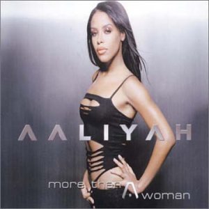 Aaliyah - More Than A Woman (Masters At Work Dub 2) Lyrics - Zortam Music