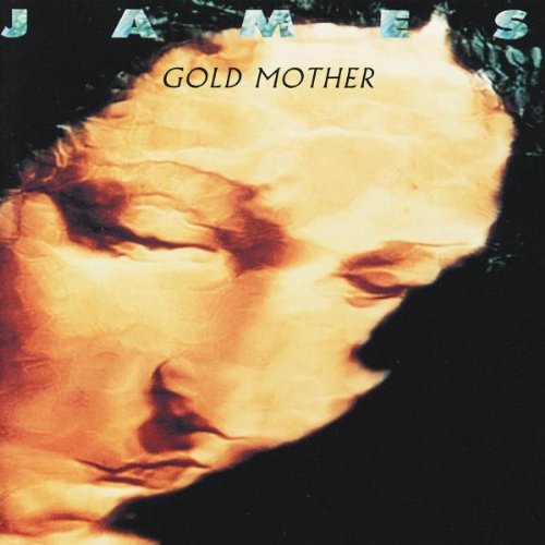 James - Gold Mother Lyrics - Zortam Music