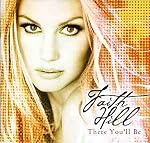 There You'll Be: The Best of Faith Hill