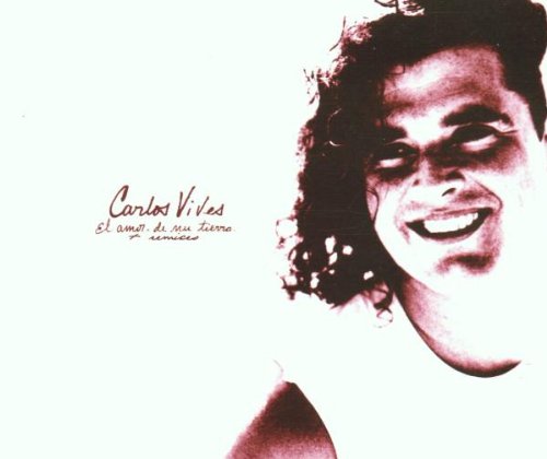Carlos Vives - El Amor de Mi Tierra - Zortam Music