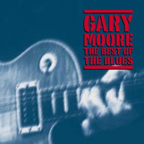 Gary Moore - Best of Blues - Zortam Music