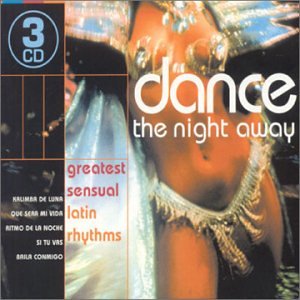 Dance the Night Away: Greatest Sensual L