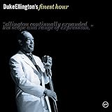 Duke Ellingtons Finest Hour by Duke Ellington
