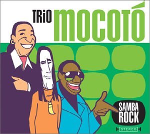 Trio Mocoto - Samba Rock - Zortam Music