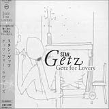 Getz for Lovers Import by Stan Getz