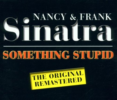 Frank & Nancy Sinatra - Something Stupid - Zortam Music
