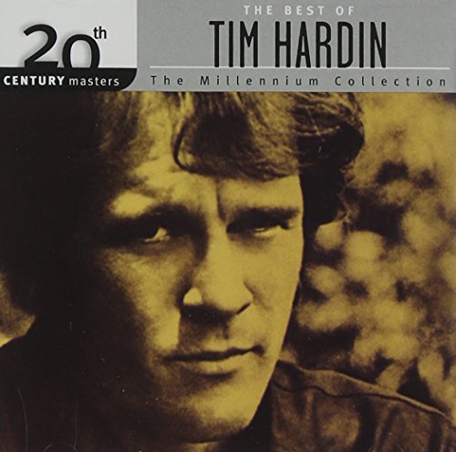 Tim Hardin - 20th Century Masters - The Millennium Collection: The Best of Tim Hardin - Zortam Music