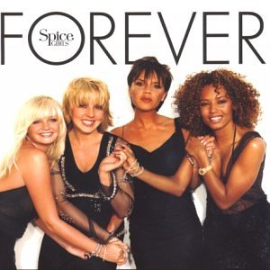 The Spice Girls - Forever - Zortam Music