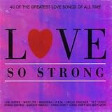 Love So Strong