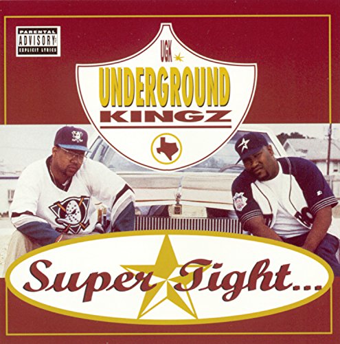 Super Tight... by Underground Kingz album cover