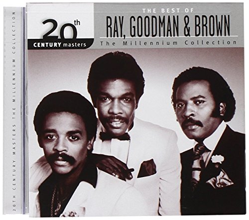 20th Century Masters: Millennium Collection - The Best of Ray,Goodman, and Brown