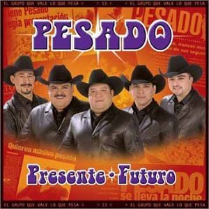 Pesado, Presente, Futuro
