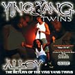 Alley... The Return of the Ying Yang Twins