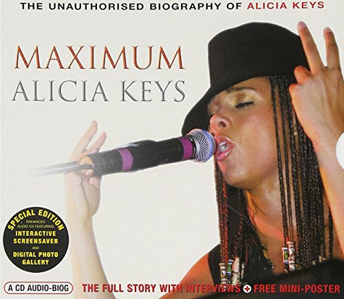 Alicia Keys - Maximum Alicia Keys: The Unauthorised Biography Of Alicia Keys - Zortam Music