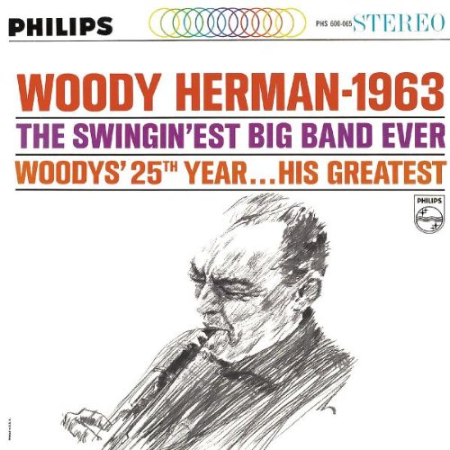 Woody Herman-1963 Swingin'est Big Band Ever (25th Year-His Greatest)