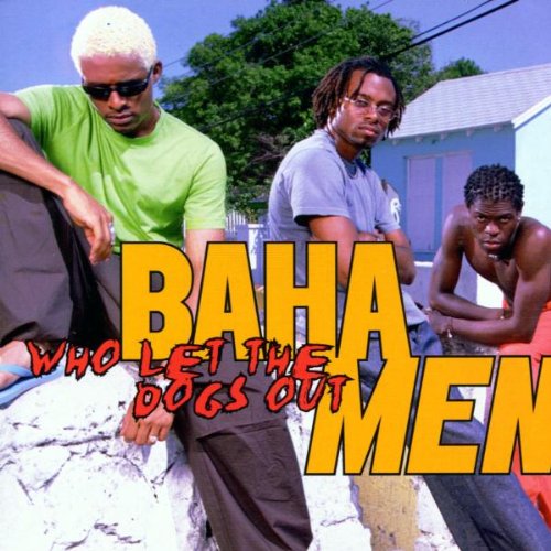 Baha Men - Who Let The Dogs Out (maxi) - Zortam Music