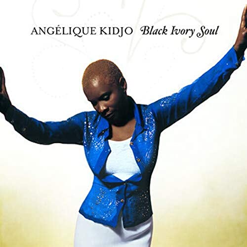 Angelique Kidjo - Black Ivory Soul - Zortam Music