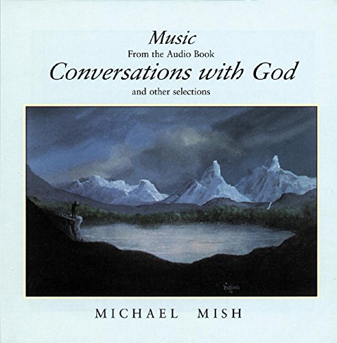 Music from the Audio Book' Conversations With God' and other selections
