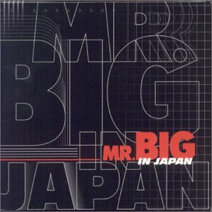 Mr. Big - Mr. Big In Japan - Zortam Music