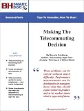 Making The Telecommuting Decision -- The Virtual Workforce, Working At Home, And Flexibility