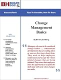Change Management Basics -- How To Build Acceptance Of Change Through Communications
