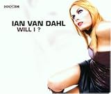 Will I? by Ian Van Dahl