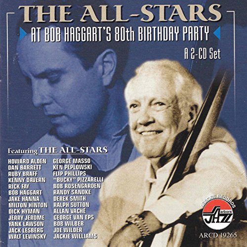 All-Stars at Bob Haggart's 80th Birthday Party