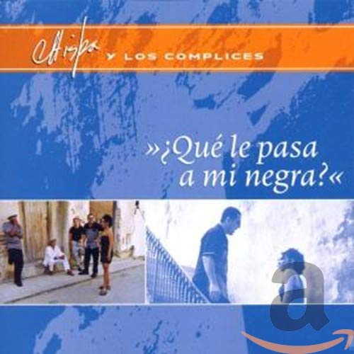 Que Le Pasa a Mi Negra?