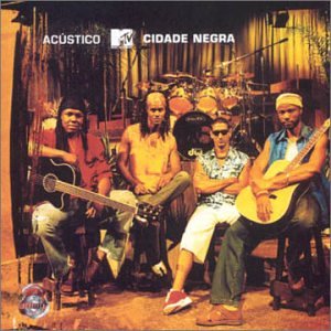 Cidade Negra - Acústico MTV - Zortam Music