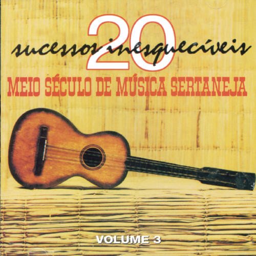 Meio Seculo de Musica Sertaneja, Vol. 3