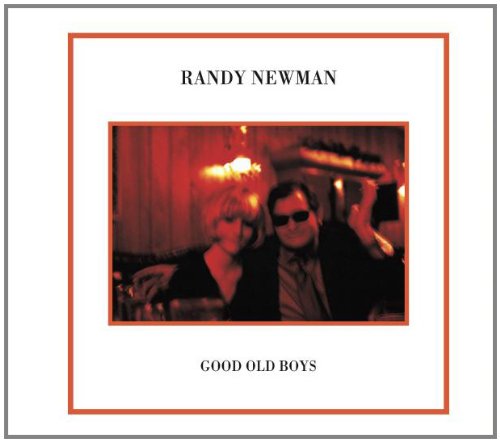 Randy Newman - Good Old Boys - Zortam Music