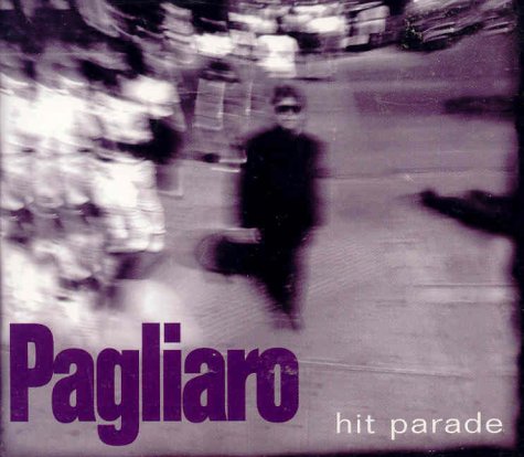 Michel Pagliaro - Hit Parade (Disc 1) - Zortam Music