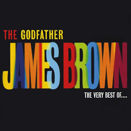 James Brown - The Godfather: the Very Best of... - Zortam Music