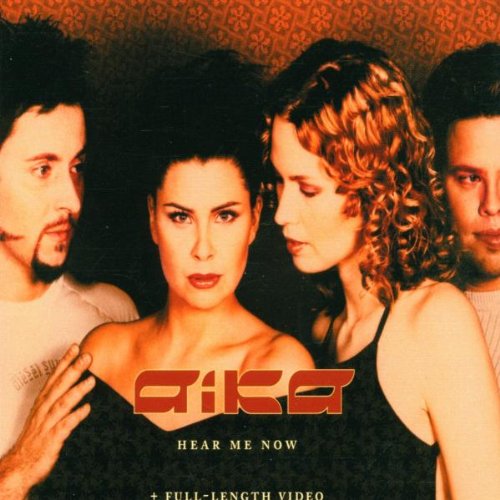 Aika - Hear me now - Zortam Music