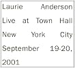 Laurie Anderson - Live At Town Hall New York City September 19-20, 2001 (disc