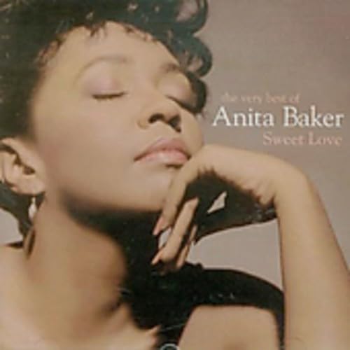 Anita Baker - Sweet Love: the Very Best of Anita Baker - Zortam Music