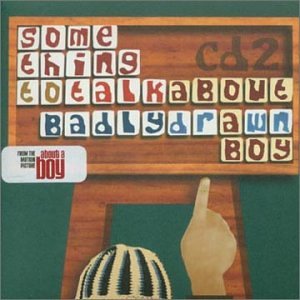 Badly Drawn Boy - Something To Talk About - Zortam Music